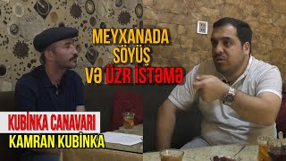 Kamran Kubinka meyxanada SÖYÜŞ VƏ ÜZRdən danışdı Ağızdan cıxana diqqət edilməlidir  meyxana 2022 [upl. by Cooe]