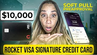 10000 Rocket Visa Signature ￼Credit card￼ With Soft Pull Preapproval￼￼ [upl. by Agon]