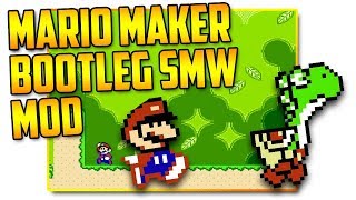 Bootleg Super Mario World  Super Mario Maker Mod [upl. by Annaierb920]