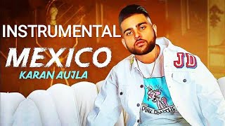 MEXICO KARAN AUJLA INSTRUMENTAL YEAH PROOF 2021 KARAOKE [upl. by Eerual]