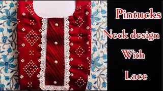 Simple and Stylish Neck Design with Pin tucks and Lace  Beautiful neck design cutting and stitching [upl. by Yrannav]