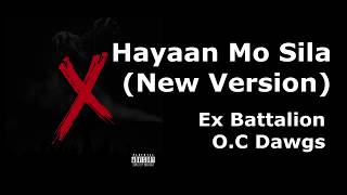 Ex Battalion  quotHayaan Mo Silaquot NEW VERSION Unofficial Lyrics Video [upl. by Raama]