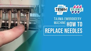 How to replace needles on a Tajima embroidery machine [upl. by Rumpf]