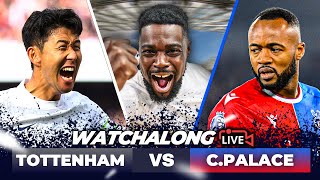 Tottenham 31 Crystal Palace LIVE  PREMIER LEAGUE WATCH ALONG with EXPRESSIONS [upl. by Borszcz807]