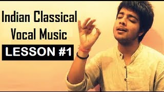 Tutorial 1  Indian Classical Vocal Music for Beginners by Siddharth Slathia [upl. by Joe]