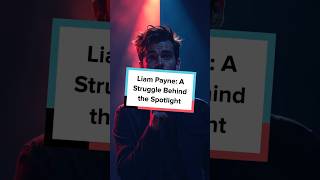 Liam Payne A Struggle Behind the Spotlight viralreels liampaynedeath [upl. by Venn]