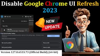 How to Disable Chrome Refresh 2023 UI New Method Jul 2024 [upl. by Rhianna232]