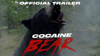 Cocaine Bear  Official Trailer HD [upl. by Yleen]