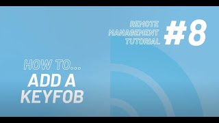 8 How To Add A Keyfob  Intratone Remote Management Portal Tutorial [upl. by Dielle]