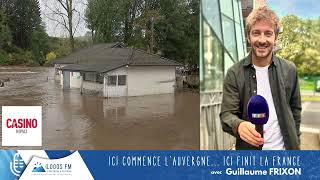 Ici commence lAuvergne ici finit la France  Guillaume Frixon Logos FM  Inondations Haute Loire [upl. by Ayal359]