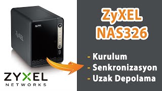 ZyXEL NAS326 Arayüz Kullanımı ve Uzak Yedekleme Programı [upl. by Medardas426]