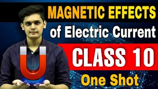 Magnetic effect of electric current⚡ CLASS 10 ONE SHOT boards [upl. by Toney]