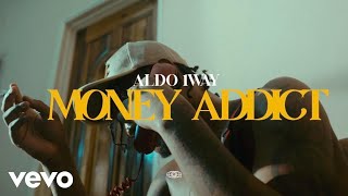 Aldo 1Way Skelly Dan  Money Addict  Official Music Video [upl. by Cavanaugh]