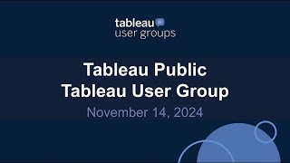 Tableau Public Tableau User Group 14 Nov 2024 [upl. by Davena]