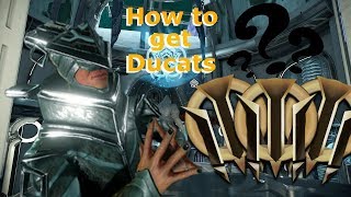 Warframe  How To Get Ducats 2019 Quick Simple Explanation [upl. by Emanuel]