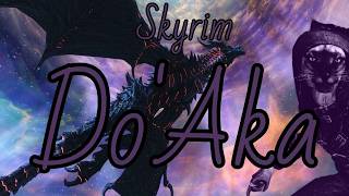 Skyrim DoAka Part 75 [upl. by Seamus395]