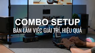 Bộ đôi phụ kiện giúp góc làm việc giải trí của bạn trở nên sinh động và hiệu quả hơn [upl. by Hendrickson263]