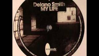 Delano Smith  My Life [upl. by Analli]