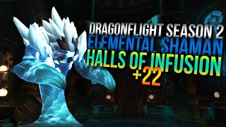 Halls of Infusion 22 Fortified  Elemental Shaman [upl. by Aihsotan]