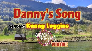 DANNYS SONG  KENNY LOGGINS  KARAOKE  VIDEOKE [upl. by Cotsen]