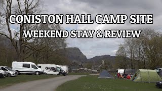 GREEN LANING UK  Campsite in the Lake District  Coniston Hall Campsite weekend stay and review [upl. by Eimirej]