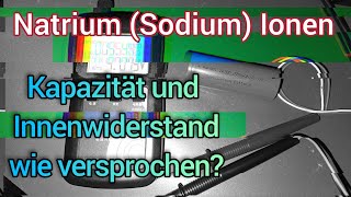 Innenwiderstand und Kapazität  Natrium Ion 3500mAh Zelle [upl. by Eelak]