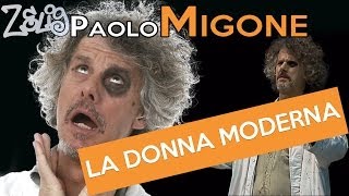 Paolo Migone  La donna moderna  Zelig [upl. by Samohtnhoj]