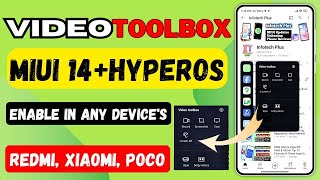 Xiaomi Video ToolBox Enable in MIUI 14HyperOS in Redmi Xiaomi POCO India amp Global Devices [upl. by Nalahs]