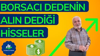 BORSACI DEDENÄ°N Ã–NERDÄ°ÄÄ° HÄ°SSELER  10 KAT ARTIÅ POTANSÄ°YELÄ° VAR DÄ°YOR [upl. by Misak]