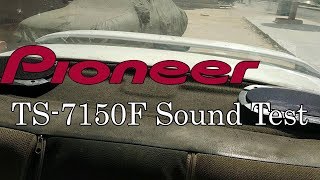 Pioneer TS7150F Speakers test [upl. by Nnylatsyrk]