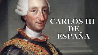 Carlos III de España El Despotismo Ilustrado [upl. by Ronoh]