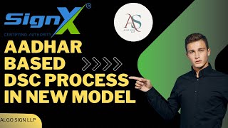 SignX New Model Aadhar Based Dsc Apply Process [upl. by Havot85]