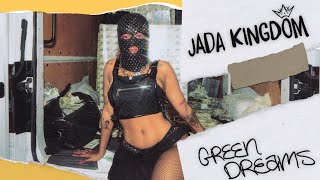 Jada Kingdom  Green Dreams Official Music Video [upl. by Snapp952]