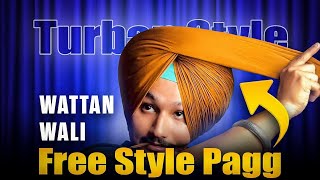 Easy Turban Tutorial  Wattan Wali Free Style Pagg  Watt Paun Da Sokha Tarika l Free Style Pagg [upl. by Coh]