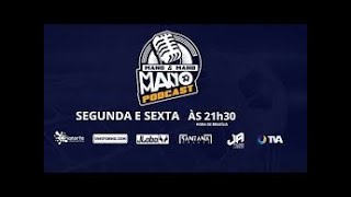 PODCAST MANO amp MANO  Episódio 3  29042024 [upl. by Nyliac]