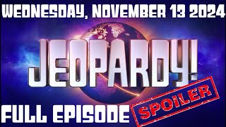 JEOPARDY November 13 2024 111324 FULL EPISODE SPOILERS WINNER Recap amp Highlights Today Wednesday [upl. by Greg]