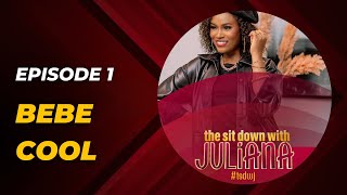 The Sit Down with Juliana Episode 1  Bebe Cool [upl. by Niowtna]