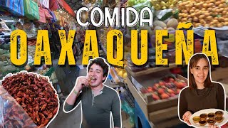 Probando la COMIDA de OAXACA ¿Comen chapulines [upl. by Shiau]