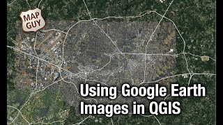 Using Google Earth Images in QGIS [upl. by Nisotawulo160]