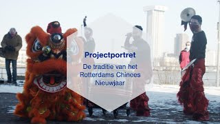 De traditie van het Rotterdams Chinees Nieuwjaar [upl. by Ayidah]