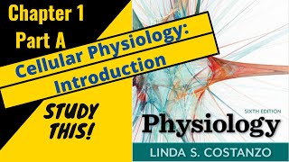 Costanzo Physiology Chapter 1 part A Cellular Physiology Basics  Study This [upl. by Sherfield]