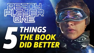 Ready Player One 5 Major Things The Book Did Better [upl. by Ario]