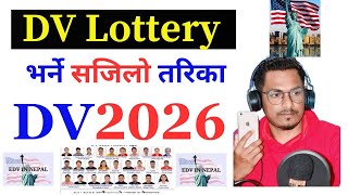 How To Apply DV Lottery 2026  DV lottery 2026 Application From Online  DV Kasari Bharne  DV 2026 [upl. by Weibel900]