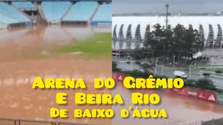 Arena do Grêmio e Beira Rio de baixo dágua [upl. by Silevi]