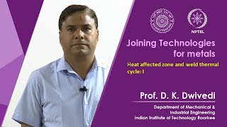 Lec 29  Heat affected zone and weld thermal cycle I [upl. by Esertak]