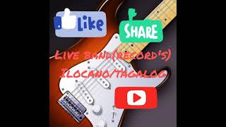 ilocanotagalog LIVE BANDRECORDs [upl. by Annairoc303]