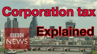 Corporation tax explained  BBC News [upl. by Spindell]