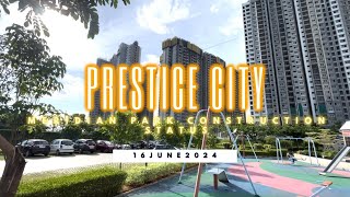 Prestige City  Meridian Park Construction Status  16June24 [upl. by Anerec124]