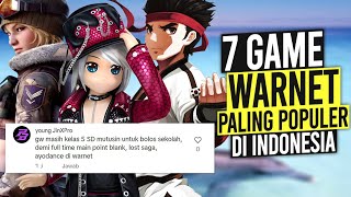 7 GAME Warnet Paling Populer di Indonesia [upl. by Gould]