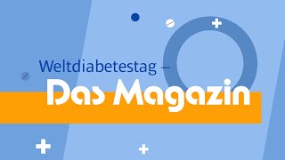 Abnehmspritze Gesundheitspolitik und DiabetesTechnologie Weltdiabetestag – Das Magazin [upl. by Ylak148]